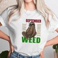 Sloth Stoner September Marijuana Weed Ganja Gift Women T-Shirt Gifts for Women