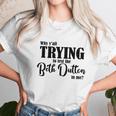 Why Yall Trying To Test The Beth Dutton In Me Coffee Mug Women T-Shirt Gifts for Women