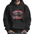 My Grandfather Always Said That Living Is Like Licking Honey Off A Thorn Men Hoodie