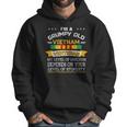 Im A Grumpy Old Vietnam Veteran Veterans Day Sarcasm Men Hoodie