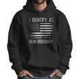 I Identify As Non Bidenary American Flag Enjoyable Gift 2022 Men Hoodie