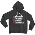 Nobody Cares Work Harder Ar15 Us Army Veteran Day Graphic Design Printed Casual Daily Basic Men Hoodie