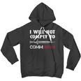 I Will Not Comply To Communism Needle Usa Flag Conservative Men Hoodie