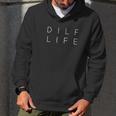 Funny Dilf Life Dad Humor Men Hoodie