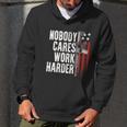 Nobody Cares Work Harder Ar15 Owner American Flag Men Hoodie