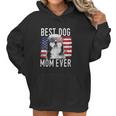 American Flag Best Dog Mom Ever Women Hoodie