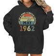 Womens Awesome Since May 1962 60 Years Old 60Th Birthday Gifts V-Neck Women Hoodie