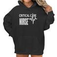 Critical Care Nurse Icu Intensive Care Nursing Women Hoodie