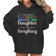 I Dont Need Google My Daughter Knows Everything Dad Mom Women Hoodie