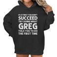 Greg Gift Name Personalized Birthday Funny Christmas Joke Gift Women Hoodie