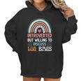 Introverted But Willing To Discuss Lug Bags Rainbow Women Hoodie