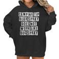 Lovely Funny Cool Sarcastic Camping Tip Bear Spray Does Not Women Hoodie