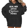 Real Me Watch Christmas Movies Women Hoodie