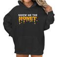 Show Me The Honey Bee Lover Beekeeping & Beekeeper Women Hoodie