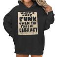 What’S-More-Punk-Than-The-Public-Library Librarian Men Women T-Shirt Graphic Print Casual Unisex Tee Women Hoodie