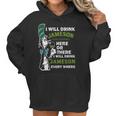 I Will Drink Jameson Irish Whiskey Here Or There Women Hoodie