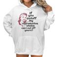 If You Cut Off My Reproductive Choice Pro-Choice Women Abortion Rights Women Hoodie