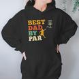 Best Dad By Par Disc Golf Lover Frisbee Golfing Father Gifts Women Hoodie Gifts for Her