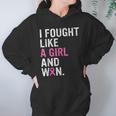 Breast Cancer Awareness I Fought Like A Girl And Won Women V4 Men Women T-Shirt Graphic Print Casual Unisex Tee Women Hoodie Gifts for Her