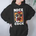 Chicken Farming Funny Nice Cock Women Hoodie Gifts for Her