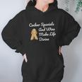 Cocker Spaniel And Wine Make Life Divine Women Hoodie Gifts for Her