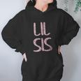 Cute Matching Siblings Brother Sister Gift Lil Sis Women Hoodie Gifts for Her