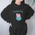 Daddy Pig Best Christmas Gifts For Dad Women Hoodie Gifts for Her