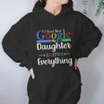 I Dont Need Google My Daughter Knows Everything Dad Mom Women Hoodie Gifts for Her