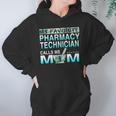 My Favorite Pharmacy Technician Calls Me Mom Women Hoodie Gifts for Her