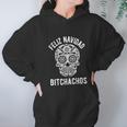 Feliz Navidad Bitchachos Funny Graphic Merry Christmas Holiday Women Hoodie Gifts for Her