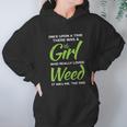 Girl Who Loves Weed Sarcastic Women Hoodie Gifts for Her