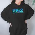 Humor 1962 60 Years Old Bday Men Women 60Th Birthday Women Hoodie Gifts for Her