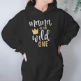 Mama Of The Wild One Women Hoodie Gifts for Her