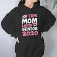 This Mom Lovers Her Senior 2020 Women Hoodie Gifts for Her