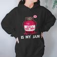 Being A Nai Nai Is My Jam Grandmother Grandma Mothers Day Gift Women Hoodie Gifts for Her