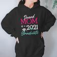 Womens Proud Mom Of A 2021 Graduate Face Mask 2021 And Cap Women Hoodie Gifts for Her