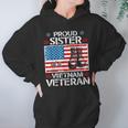 Proud Sister Of Vietnam Veteran Patriotic Usa Flag Military Women Hoodie Gifts for Her