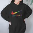 Rainbow Lesbian Gay Pride Lgbt Just Love It Women Hoodie Gifts for Her