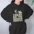 There Go The Goddamn Brownies Women Hoodie Gifts for Her