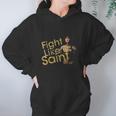 St Joan Of Arc Fight Like A Saint Catholic Women Women Hoodie Gifts for Her