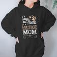 Stay At Home Great Dane Dog Mom Women Hoodie Gifts for Her