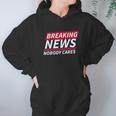 Ugp Campus Apparel Breaking News Nobody Cares Funny Sarcastic Women Hoodie Gifts for Her