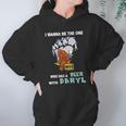 I Wanna Be The One Who Has A Beer With Daryl Funny Bigfoot Women Hoodie Gifts for Her