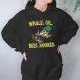 Whale Oil Beef Hooked Funny St Patricks Day Women Hoodie Gifts for Her