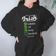 Whale Oil Beef Hooked How To Speak Irish St Patricks Day Women Hoodie Gifts for Her