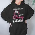 Wine Jeep And Wine Girl Sassy Classy Women Hoodie Gifts for Her