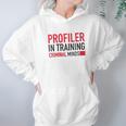 Womens Criminal Minds Profiler In Training Women Hoodie Gifts for Her