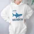 Daddy Shark Brandon Best Christmas Gifts For Dad Women Hoodie Gifts for Her