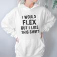 I Would Flex Nobody Cares Christmas Women Hoodie Gifts for Her