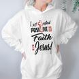 I Just Ested Posiive For Faith In Jesus New Best Gift Women Hoodie Gifts for Her